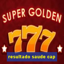 resultado saude cap